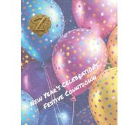 Zen Color Escape New Year’s Celebrations Midnight Revelry