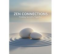 Zen Connections: Finding Serenity Together