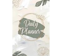 Zen Daily Planner - Minimalist Organizer with Lotus & Nature-Inspired Design: Undated Schedule Journal with Soft Brushstrokes, Gold Sage Accents & ... Productivity Tool for Mindful Living