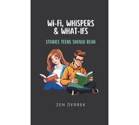 Zen Derrek Wi-Fi, Whispers & What-Ifs (Tascabile)