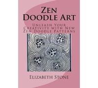 Zen Doodle Art: Unleash Your Creativity with New Zen Doodle Patterns
