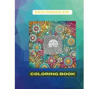 Zen Doodles Coloring Book: Relaxing Patterns and Colorable Fonts for Creativity: Mindful and Simple Designs to Calm Your Mind and Inspire Joy