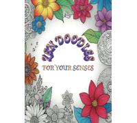 Zen Doodles: Colouring for your senses