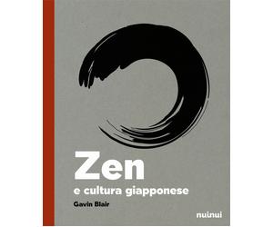Zen e cultura giapponese - Blair Gavin