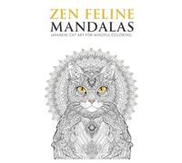 Zen Feline Mandalas: Japanese Cat Art for Mindful Coloring