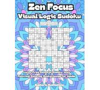 Zen Focus Visual Logic Sudoku: Large Print Samurai Sudoku with Relaxing Coloring Backgrounds for Adults
