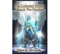 Zen Garcia Collected Works of Enoch the Prophet (Copertina rigida)