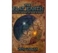 Zen Garcia Flat Earth as Key to Decrypt the Book of Enoch (Copertina rigida)