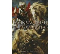 Zen Garcia Medieval Irish Apocrypha (Tascabile)