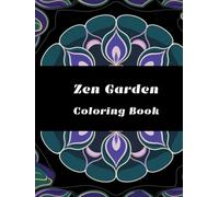 Zen Garden: Coloring Book
