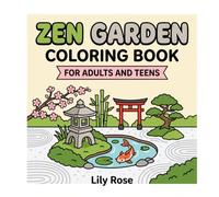 Zen Garden: Coloring Book for Adults, Bold and Easy: 40 Simple Japanese Zen Garden Designs Featuring Stone Lanterns, Koi Ponds, Torii Gates, Bamboo, Bonsai and Serene Meditation Spaces for Relaxation