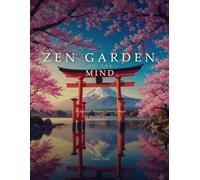 Zen Garden of the Mind: 50 Japanese Wisdom Coloring Pages for Mindful Relaxation