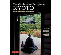 John Dougill – Zen Gardens and Temples of Kyoto – A Guide to Kyoto's Most Important Sites – Tascabile