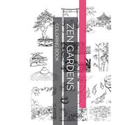 ZEN GARDENS: COLORING BOOK