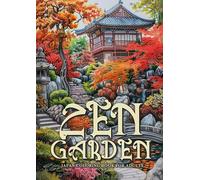 Zen Garten Japan Malbuch für Erwachsene: Japanisches Malbuch für Erwachsene | Japanisches Garten Malbuch | Japan Ausmalbuch Erwachsene Graustufen | ... Coloring Book for Adults Meditation A4