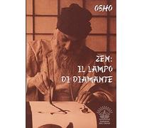 Zen. Il lampo di diamante