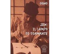 Zen. Il lampo di diamante