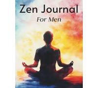 Zen Journal for Men: A blank lined composition notebook for stress and anxiety relief to write down your thoughts and ideas...A great gift for men