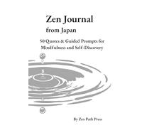Zen Journal from Japan: 50 Quotes & Guided Prompts for Mindfulness and Self-Discovery