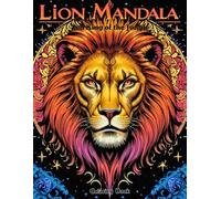 Zen King of the Jungle: Advanced Lion Mandala Coloring Book for Adults Seeking Deep Focus