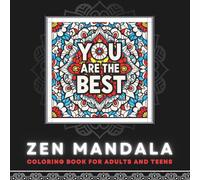 Zen Mandala: 50 Amazing Patterns with Motivational Quotes, Positive Affirmations & Inspirational Phrases for Stress Relief and Mindful Relaxation