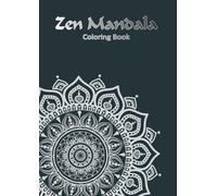Zen Mandala: Coloring Book