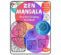 Zen Mandala Practice Drawing Workbook: Intricate Art Designs for Tracing and Coloring