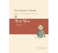Zen Master Maode Series of Zen Paintings Volume I