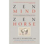 Allan J. Hamilton Zen Mind, Zen Horse (Tascabile)
