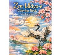 ZEN & MINDFULNESS: Zen Ukiyo-e Coloring Book - Calm Your Mind
