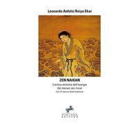 Zen naikan. L’antica alchimia dell'energia dei monaci zen rinzai