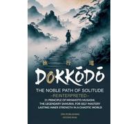 Zen Publishing Hitomi Dokkōdō, The Noble Path of Solitude-Reinterpr (Tascabile)