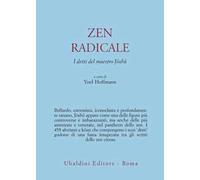Zen radicale. I detti del maestro Joshu