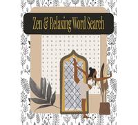 Zen & Relaxing Word Search: 55 Calming Word Search Puzzles for Mindfulness and Relaxation