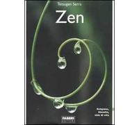 Zen. Religione, filosofia, stile di vita