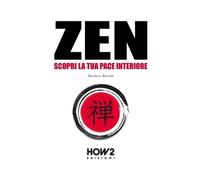 ZEN: Scopri la tua Pace Interiore: 141