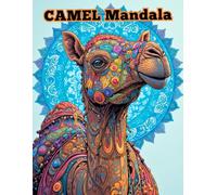 Zen Ships of the Desert: Advanced Camel Mandala Coloring Book for Adults Seeking Deep Focus.