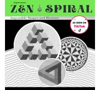 ZEN SPIRAL COLORING BOOK: Illusions and Impossible Shapes