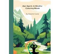 Zen Spirit: A Mindful Coloring Book