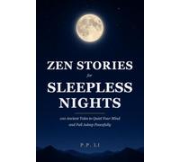 Zen Stories for Sleepless Nights: 100 Ancient Tales to Quiet Your Mind and Fall Asleep Peacefully: 6