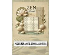 Zen Sudoku: Puzzles for Adults, Seniors, and Teens