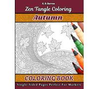 Zen Tangle Coloring - AUTUMN: Coloring Book