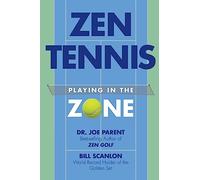 Zen Tennis: Playing in the Zone
