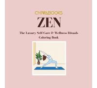 ZEN: The Luxury Self-Care & Wellness Rituals Coloring Book