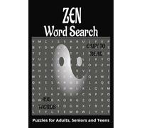 ZEN themed word search book.: Book is 6 X 9 inches,110 pages with 55 Puzzles and 495 words with mostly easy to read print. Each puzzle contains words ... vertically, diagonally, forward, or backward.