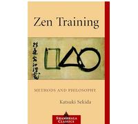 Zen Training: Methods and Philosophy