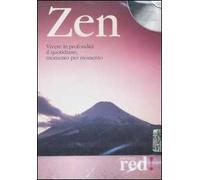 Zen. Vivere in profondità il quotidiano, momento per momento. Audiolibro. CD Audio