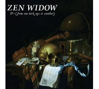 Zen Widow - IV-(from one dark age to another)