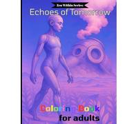 Zen Within Series: Echoes of Tomorrow