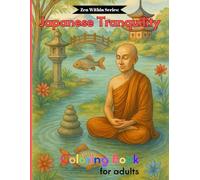Zen Within Series: Japanese Tranquility Coloring Book